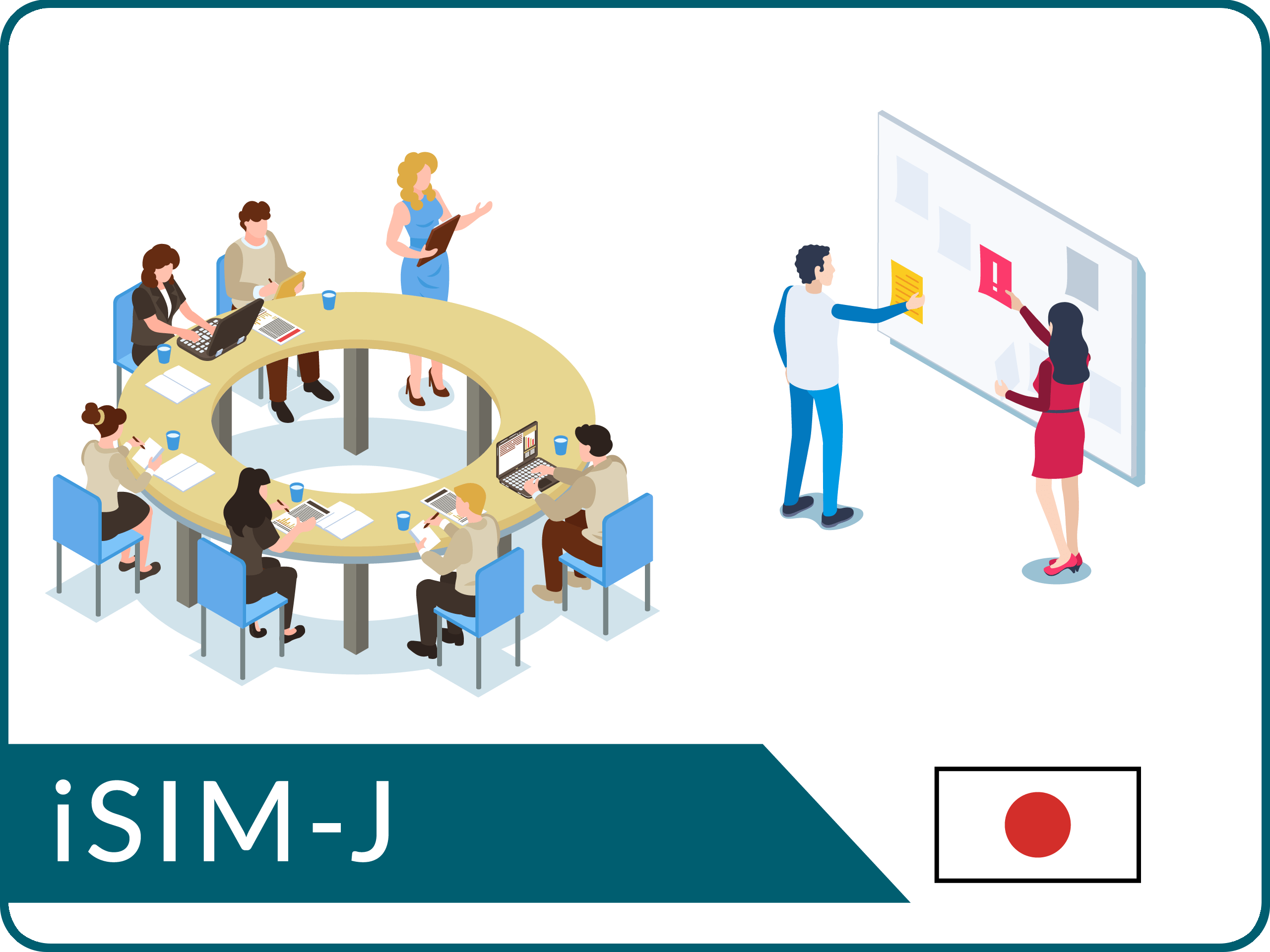 IMPROVING SIMULATION INSTRUCTIONAL METHODS – JAPAN (ISIM-J)